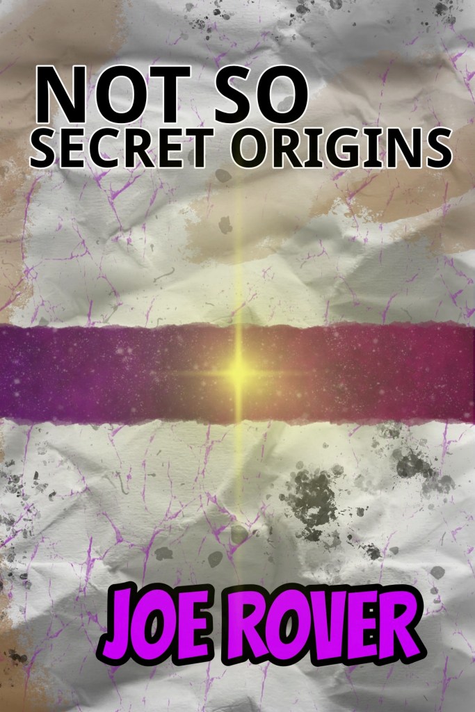 Not So Secret Origins cover image